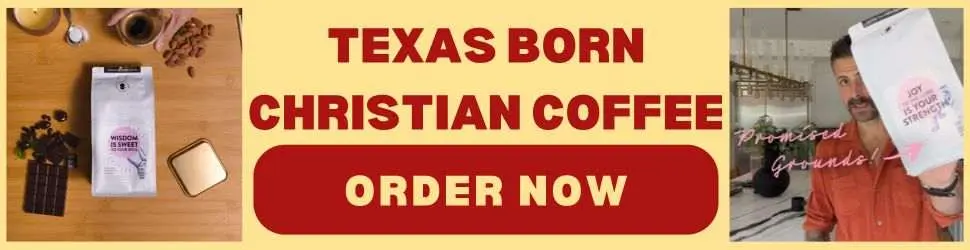 Texas-born-christian-coffee
